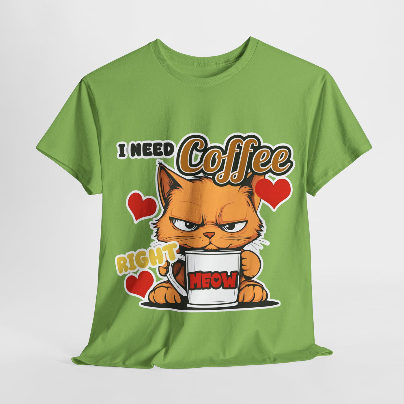 I need Coffee Right Meow - Funny T-Shirt