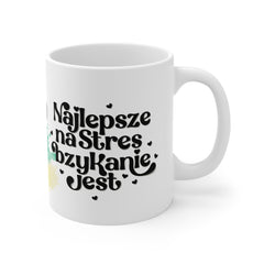 Najlepsze na stres bzykanie jest - Biały Kubek ceramiczny