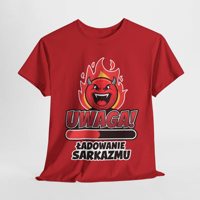 Uwaga! Ładowanie sarkazmu, zabawna koszulka