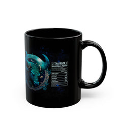 Taurus Zodiac Black Mug – Nutritional Facts Design, 11oz & 15oz