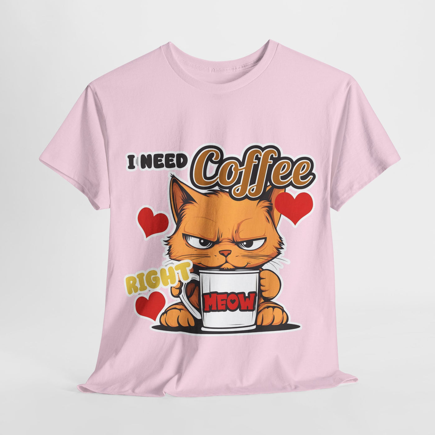 I need Coffee Right Meow - Funny T-Shirt