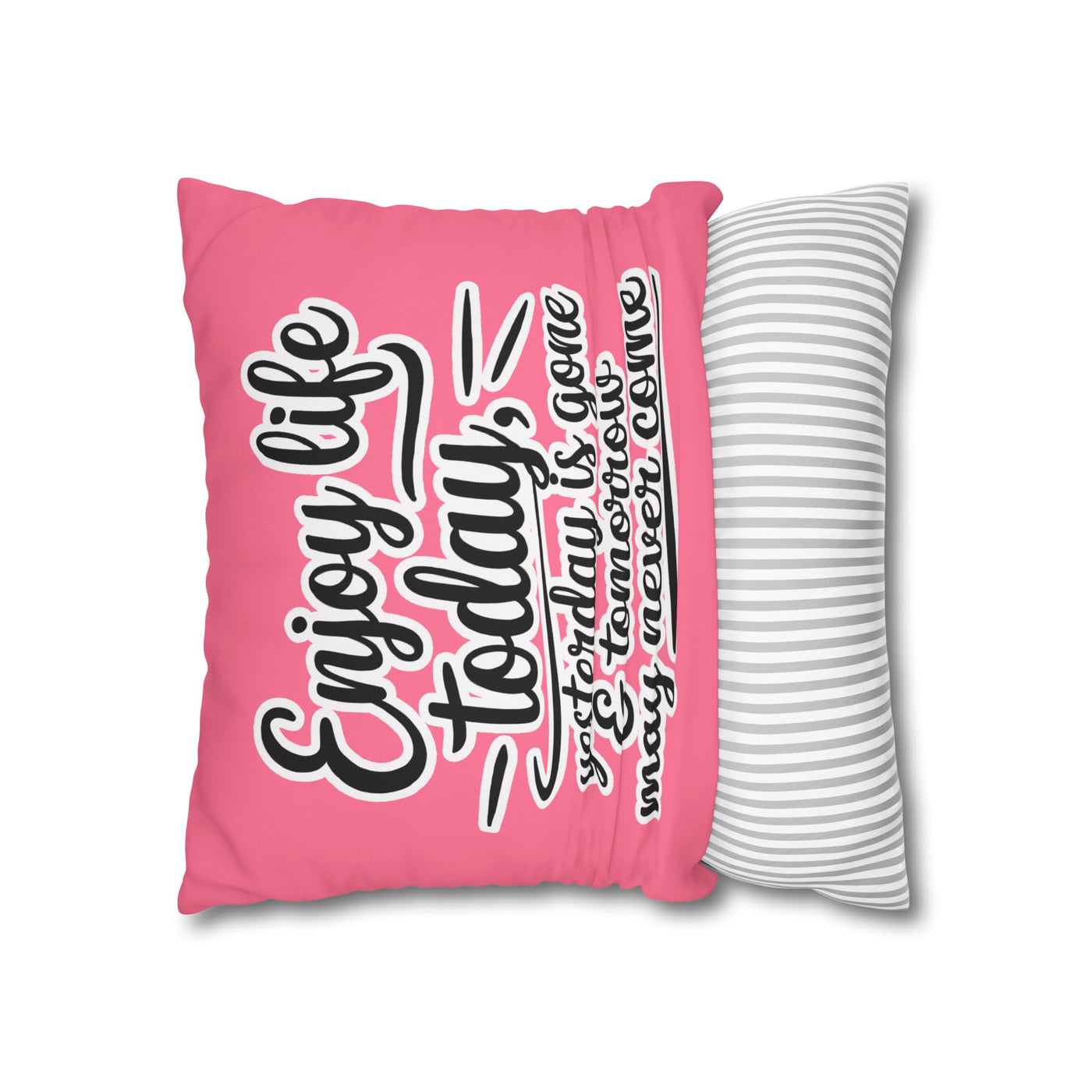 Enjoy Life Pillowcase – Chic Decor for Fun Celebrations